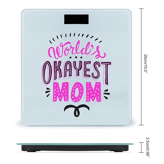 World's Okayest Mom Digital Bathroom Scale for Body Weight Lighted LCD Display Round Corner