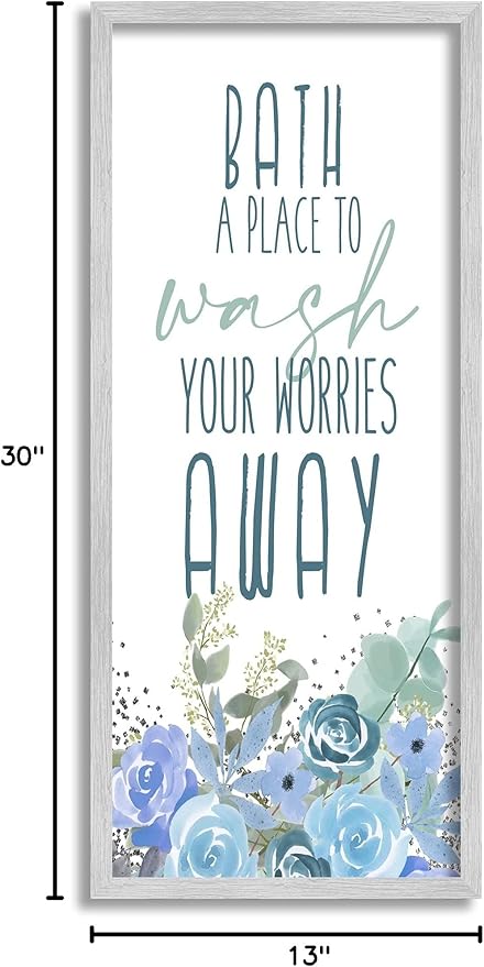 Stupell Industries Bath Definition Wash Worries Away Phrase Blue Florals
